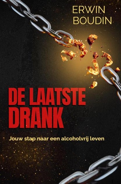 De laatste drank., Erwin Boudin - Paperback - 9789465310671