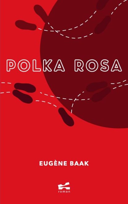 Polka Rosa, Eugène Baak - Paperback - 9789465311098