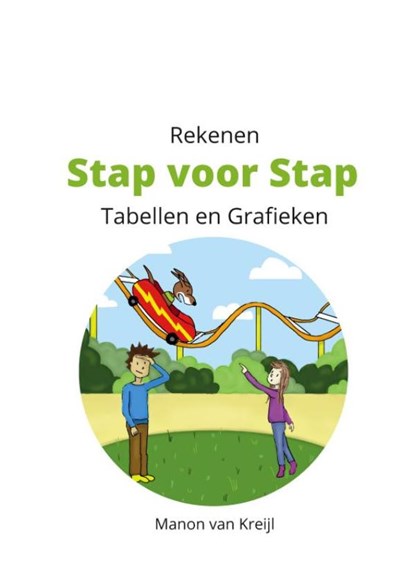 Rekenen Stap voor Stap Tabellen en Grafieken, Manon Van Kreijl - Paperback - 9789465311142