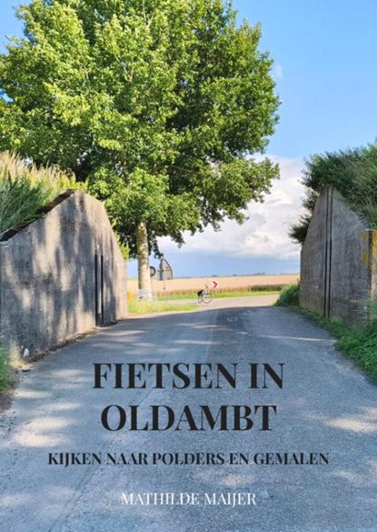 Fietsen in Oldambt, Mathilde Maijer - Paperback - 9789465311432