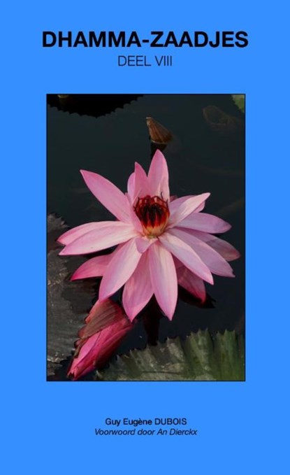Dhamma-Zaadjes - Deel VIII, Guy Eugène Dubois - Paperback - 9789465311746