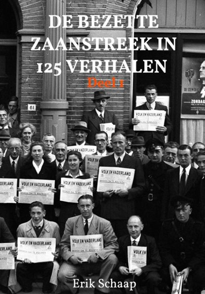 De bezette Zaanstreek in 125 verhalen, Erik Schaap - Gebonden - 9789465312279
