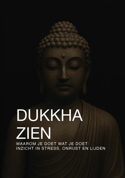 DUKKHA ZIEN, Hugo Zwarts - Paperback - 9789465312989
