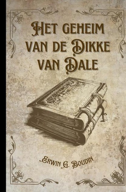 Het geheim van De Dikke van Dale,, Erwin Boudin - Paperback - 9789465314372