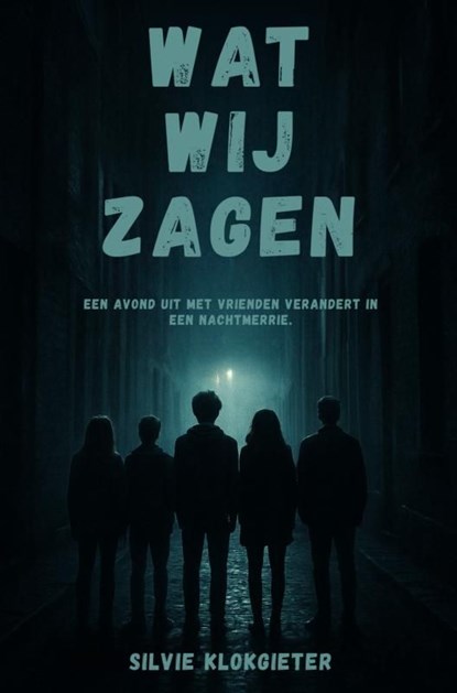 Wat wij zagen, Silvie Klokgieter - Ebook - 9789465315720