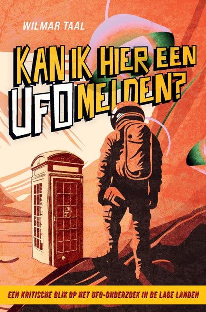 Kan ik hier een UFO melden?, Wilmar Taal - Paperback - 9789465316727