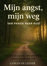 Mijn Angst Mijn Weg - Goran De Leener - 9789465316994