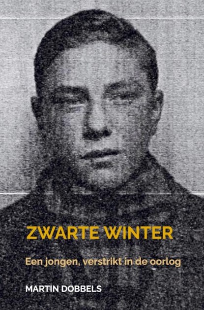Zwarte winter, Martin Dobbels - Paperback - 9789465317281