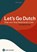 Let’s Go Dutch – Stap voor Stap Nederlands Leren, Bart Jansen - Paperback - 9789465318516