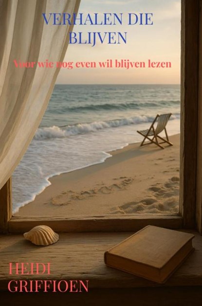 Verhalen die blijven, Heidi Griffioen - Paperback - 9789465318981