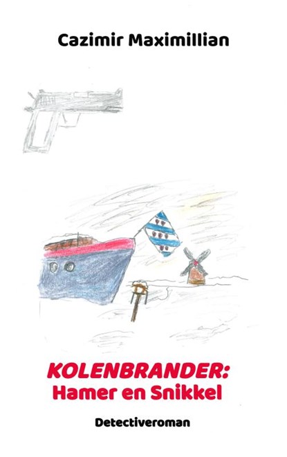 Kolenbrander: Hamer en Snikkel, Cazimir Maximillian - Paperback - 9789465319582