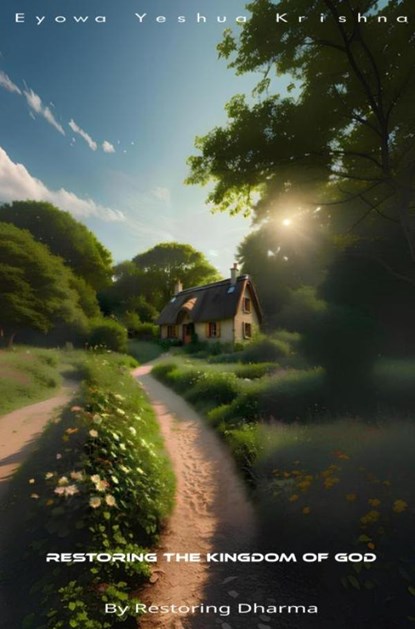 Restoring The Kingdom of God, Eyowa Yeshua Krishna - Gebonden - 9789465319841