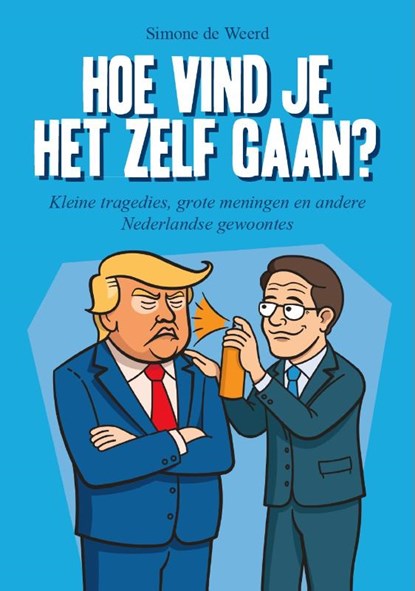 Hoe vind je het zelf gaan?, Simone De Weerd - Paperback - 9789465330686