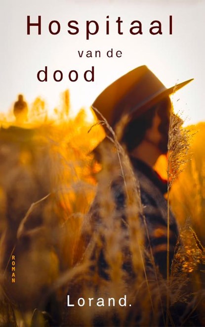 Hospitaal van de dood, Lorand. - Paperback - 9789465330938