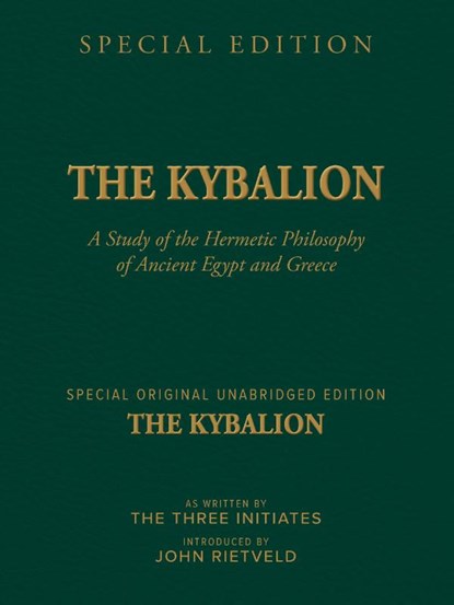 THE KYBALION, THE THREE INITIATES ; John Rietveld - Paperback - 9789465331379