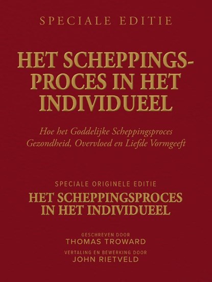 Het Scheppingsproces in het Individueel, Thomas Troward ; John Rietveld - Paperback - 9789465331607