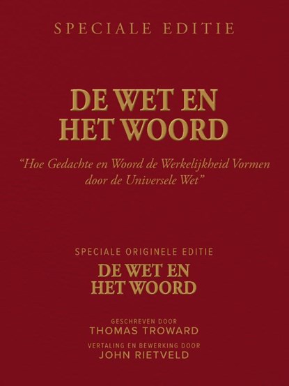 De Wet en het Woord, Thomas Troward ; John Rietveld - Paperback - 9789465331638