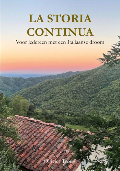 La storia Continua, Ollivier Trouw - Paperback - 9789465332260