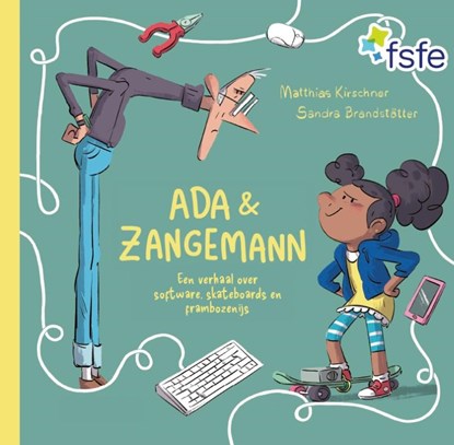 Ada & Zangemann, Matthias Kirschner - Gebonden - 9789465332307