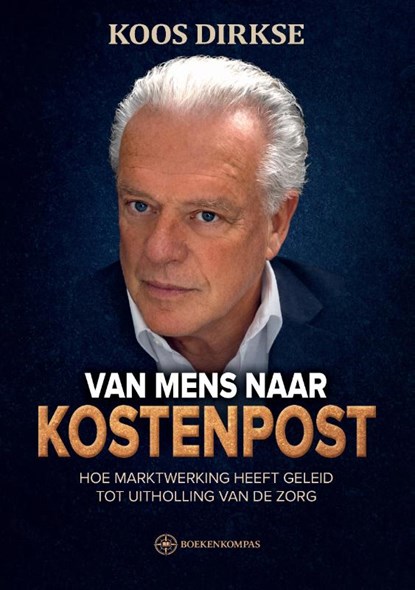 VAN MENS NAAR KOSTENPOST, Koos Dirkse - Paperback - 9789465333908