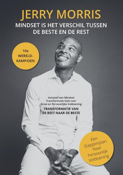 Mindset is het Verschil Tussen de Beste en de Rest - Inclusief Werkboek, Jerry Morris - Paperback - 9789465333991