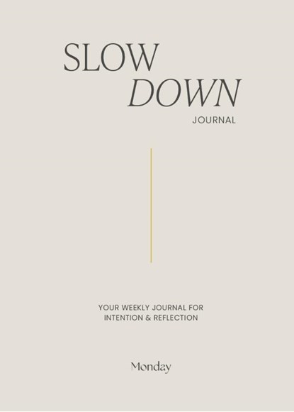 Monday Slow Down Journal, Hilde Eisma - Gebonden - 9789465334233