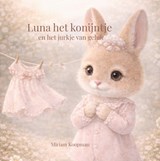 Luna het konijntje - Miriam Koopman - 9789465334462