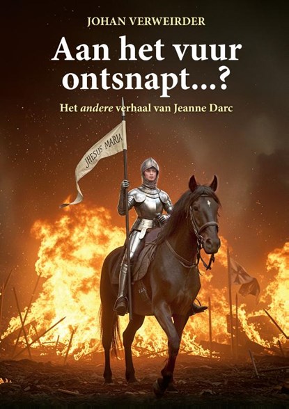 Aan het vuur ontsnapt...?, Johan Verweirder - Gebonden - 9789465335209