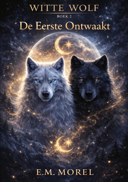 Witte wolf 2, E.M. Morel - Paperback - 9789465335278
