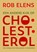 Een andere kijk op Cholesterol, Rob Elens - Paperback - 9789465335803
