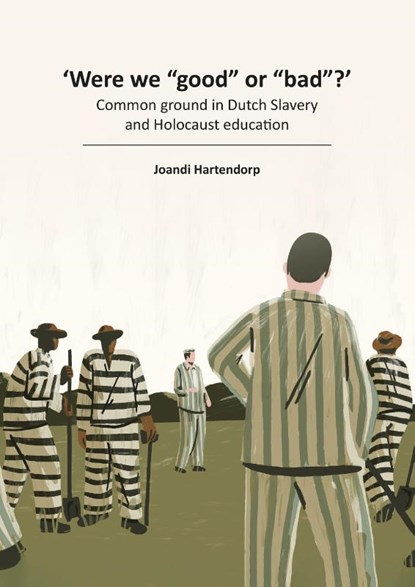 ‘Were we “good” or “bad” ?’, J.M.L. Hartendorp - Paperback - 9789465341675