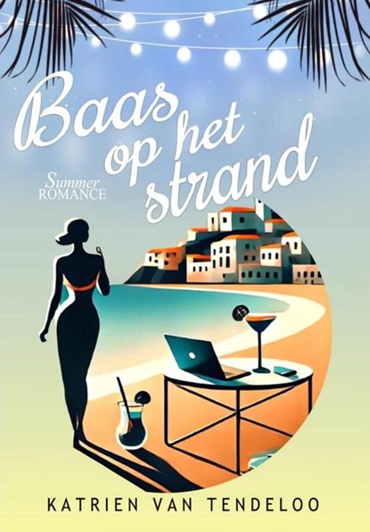 Baas op het strand, Katrien van Tendeloo - Ebook - 9789465380360