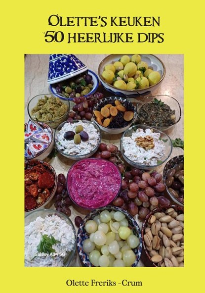 Olette's keuken, 50 heerlijke dips, Olette Freriks - Gebonden - 9789465380490