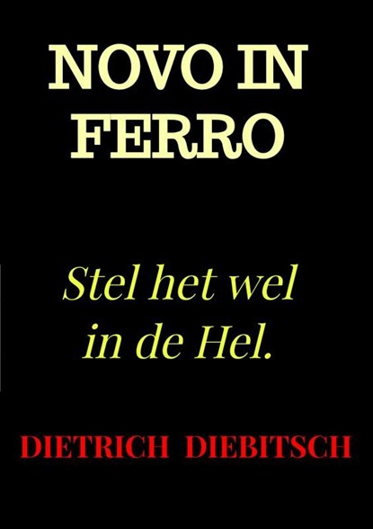 Novo In Ferro, Dietrich Diebitsch - Ebook - 9789465380599