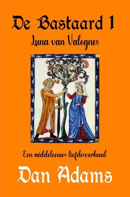 De bastaard 1, Dan Adams - Ebook - 9789465380841