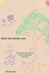 Waar het donker was - Elly Boeren - 9789465381138