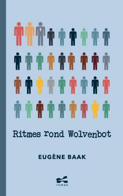 Ritmes rond Wolvenbot, Eugène Baak - Paperback - 9789465382760
