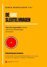 De Drie Sleutelvragen - Persoonlijk Kompas - EDWIN MIDDELKOOP,  MBA - 9789465383231
