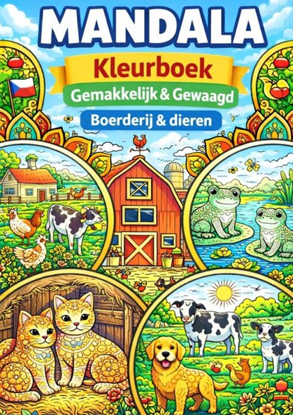 Mandala kleurboek ( Gemakkelijk & Gewaagd ) boerderij & Dieren., H. Mourits - Paperback - 9789465383484