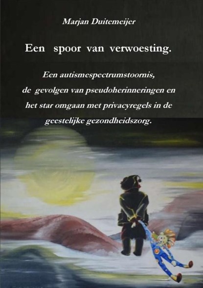 Een spoor van verwoesting, Marjan Duitemeijer - Paperback - 9789465383507