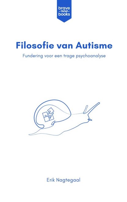 Filosofie van Autisme, Erik Nagtegaal - Paperback - 9789465383682