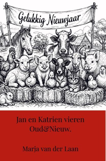 Jan en Katrien vieren Oud&Nieuw., Marja Van der Laan - Paperback - 9789465385686