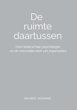 De ruimte daartussen - Maurice Hoekman - 9789465385792