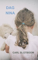 Dag Nina - Carl Slotboom - 9789465386294