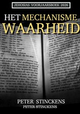 Het Mechanisme Waarheid - Peter Stinckens - 9789465386584