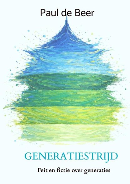 Generatiestrijd, Paul De Beer - Paperback - 9789465386706