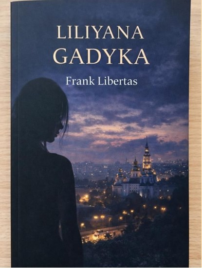 Liliyana Gadyka, Frank Libertas - Ebook - 9789465386904