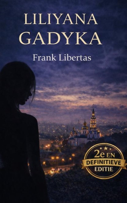 Liliyana Gadyka, Frank Libertas - Paperback - 9789465387345