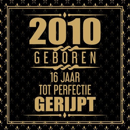 2010 Geboren 16 Jaar Tot Perfectie Gerijpt, Niels Gastenboeken - Paperback - 9789465387499