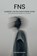 FNS - Dagboek van een onzichtbare wond, Stephanie Haveman - Paperback - 9789465387758